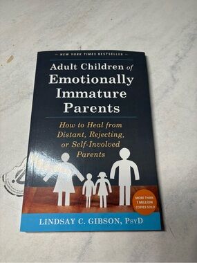 Lindsay C. Gibson - Adult Children of Emotionally Immature Parents (Blue Cover)